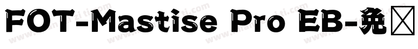 FOT-Mastise Pro EB字体转换